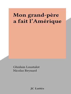 cover image of Mon grand-père a fait l'Amérique
